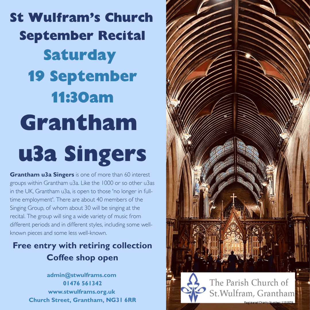 Grantham u3a Singers to give free recital at St Wulfram’s this month — Grantham news photo (Grantham Matters)